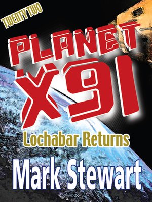 cover image of Planet X91 Lochabar Returns